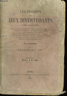 Les Secrets Des Jeux De Divertissements Des Salons - MADAME MA. DU. - 1889 - Jeux De Société