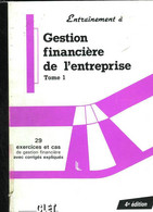 Gestion Financière De L'entreprise. Tome 1 - MAILLER J. - 1989 - Management