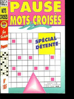 Pause Mots Croisés N°185 - COGNE Guy-Clément - 1994 - Juegos De Sociedad