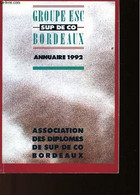 ANNUAIRE 1992 - GROUPE ESC SUP DE CO BORDEAUX - CHAMBRE DE COMMERCE DE BORDEAUX - 0 - Telephone Directories