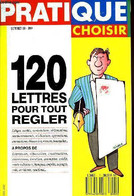 PRATIQUE, QUE CHOISIR, SEPT.-OCT. 89, 120 LETTRES POUR TOUT REGLER - COLLECTIF - 1989 - Management