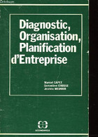 DIAGNOSTIC ORGANISATION PLANIFICATION D'ENTREPRISE - CAPET M. - CAUSSE G. - MEUNIER J. - 1983 - Management