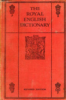 THE ROYAL ENGLISH DICTIONARY AND WORD TREASURY - MACLAGAN THOMAS T. - 1928 - Wörterbücher