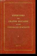 Répertoire Des Grands Magasins Et Des Centrales D'Achats. - BUREAUX D'ACHATS - 1970 - Annuaires Téléphoniques