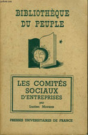 Les Comités Sociaux D'entreprise. - MORANE Lucien - 1942 - Management