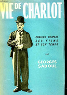 VIE DE CHARLOT - SADOUL GEORGES - 1952 - Cinema/ Televisione