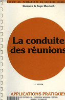 LA CONDUITE DES REUNIONS - COLLECTIF - 1987 - Management