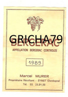 ETIQUETTES DE VIN - BERGERAC - 1989 - MARCEL MURER - 24 EYMET - Bergerac