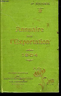 Annuaire Pour L'Exportation 1904. 4ème Année. - VERDANT A. - 1904 - Annuaires Téléphoniques