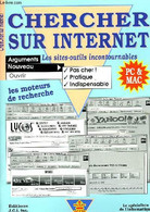 COMMENT CERCHER SUR INTERNET, LE GUIDE DES INCONTOURNABLES SITES-OUTILS - BOURGEOIS WILLIAM - 1996 - Informatique