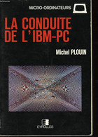 LA CONDUITE DE L'IMB-PC - PLOUIN MICHEL - 1983 - Informática