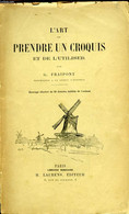 L'art De Prendre Un Croquis Et De L'utiliser - FRAIPONT, G. - 1920 - Innendekoration