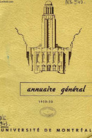 UNIVERSITE DE MONTREAL, ANNUAIRE GENERAL, 1952-53 - COLLECTIF - 1952 - Annuaires Téléphoniques