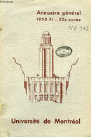 UNIVERSITE DE MONTREAL, ANNUAIRE GENERAL, 30e ANNEE, 1950-51 - COLLECTIF - 1950 - Telefonbücher