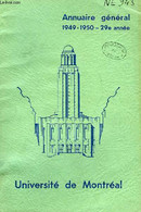 UNIVERSITE DE MONTREAL, ANNUAIRE GENERAL, 29e ANNEE, 1949-50 - COLLECTIF - 1949 - Annuaires Téléphoniques