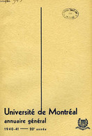 UNIVERSITE DE MONTREAL, ANNUAIRE GENERAL, 20e ANNEE, 1940-41 - COLLECTIF - 1940 - Annuaires Téléphoniques