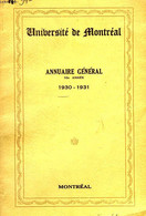 UNIVERSITE DE MONTREAL, ANNUAIRE GENERAL, 10e ANNEE, 1930-31 - COLLECTIF - 1930 - Annuaires Téléphoniques