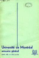 UNIVERSITE DE MONTREAL, ANNUAIRE GENERAL, 21e ANNEE, 1941-42 - COLLECTIF - 1941 - Annuaires Téléphoniques