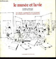 Le Musée Et La Vie. - GIRAUDY Danièle Et BOUILHET Henri - 1976 - Innendekoration