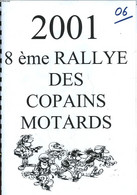 8° RALLYE DES COPAINS MOTARDS - NON PRECISE - 2001 - Moto