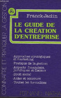 LE GUIDE DE LA CREATION D'ENTREPRISE - JACLIN FRANCK - 1983 - Comptabilité/Gestion