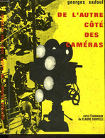 DE L'AUTRE COTE DES CAMERAS - SADOUL GEORGES - 1973 - Films