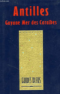 ANTILLE, GUYANE, MER DES CARAIBES - COLLECTIF - 1992 - Outre-Mer