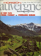 Horizon Auvergne N°21 : Au Vert Pays D'Henri Pourrat, Itinéraires Romans. - BUSSAC Alain De - 1969 - Outre-Mer