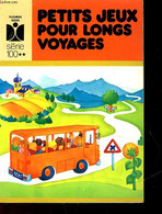 PETITS JEUX POUR LONGS VOYAGES - BOULANGER JANINE - 1981 - Jeux De Société