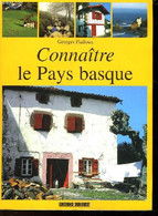 CONNAITRE LE PAYS BASQUE - PIALLOUX GEORGES - 1985 - Limousin