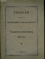 VERSLAG - OMTRENT DE GOUVERNEMENT KINA-ONDERNEMING TE TJINJIROEAN - BANDOENG - COLLECTIF - 1920 - Other & Unclassified