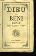 Dieu Soit Béni. Almanach Pour L'Année1887 - COLLECTIF - 1897 - Agendas