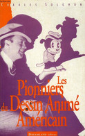 LES PIONNIERS DU DESSIN ANIME - SOLOMON CHARLES - 1996 - Films