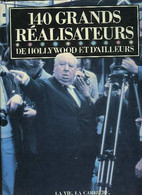 140 GRANDS REALISATEURS DE HOLLYWOOD ET D'AILLAURS - COLLECTIF - 1986 - Films