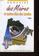 Annuaire Des Maires Et Autres élus Des Landes. 1991 - COLLECTIF - 1990 - Annuaires Téléphoniques