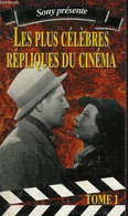 LES PLUS CELEBRES REPLIQUES DU CINEMA, TOME 1 - VIDAL MARION, GLASSER JEAN-CLAUDE - 1995 - Films