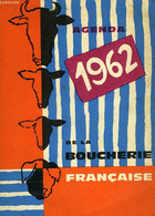 AGENDA 1962 DE LA BOUCHERIE FRANCAISE - COLLECTIF - 1962 - Terminkalender Leer