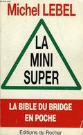 LA MINI SUPER - LEBEL MICHEL - 1991 - Jeux De Société