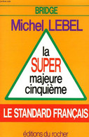 LA SUPER MAJEURE CINQUIEME - LEBEL MICHEL - 1989 - Juegos De Sociedad