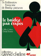 LE BRIDGE PAR ETAPES - COHEN GILLES, TEMAM DANIEL - 1983 - Juegos De Sociedad