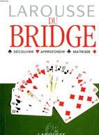 LAROUSSE DU BRIDGE - COLLECTIF - 1995 - Palour Games