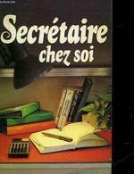 SECRETAIRE CHEZ SOI - BLOEM VIRGILE - 1982 - Management