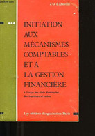 INITIATION AUX MECANISMES COMPTABLES ET A LA GESTION FINANCIERE. - J.G. D'ABOVILLE. - 1973 - Comptabilité/Gestion