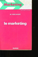 LE MARKETING. - M. BISCAYART. - 1970 - Management