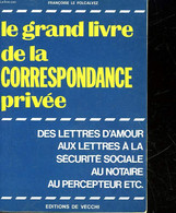 LE GRAND LIVRE DE LA CORRESPONDANCE PRIVEE - FOLCALVEZ FRANCOISE LE - 1985 - Management