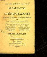 MEMENTO DE STENOGRAPHIE - PRINCIPES ET REGLES EXERCICES GADUES - FLEURY PAUL ET ROY ERNEST - 1952 - Buchhaltung/Verwaltung