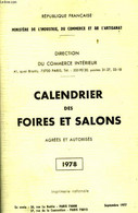 Calendrier Des Foires Et Salons. 1978 - MINISTERE DE L'INDUSTRIE, DU COMMERCE. - 1978 - Agendas