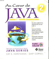 AU COEUR DE JAVA - VOLUME 1 - NOTIONS FONDAMENTALES - COLLECTIF - 1999 - Informatique