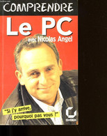 COMPRENDRE LE PC. - NICOLAS ANGEL. - 998 - Informática