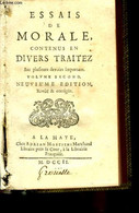 Essais De Morale, Contenus En Divers Traitez. Vol. II - COLLECTIF - 1702 - 1701-1800